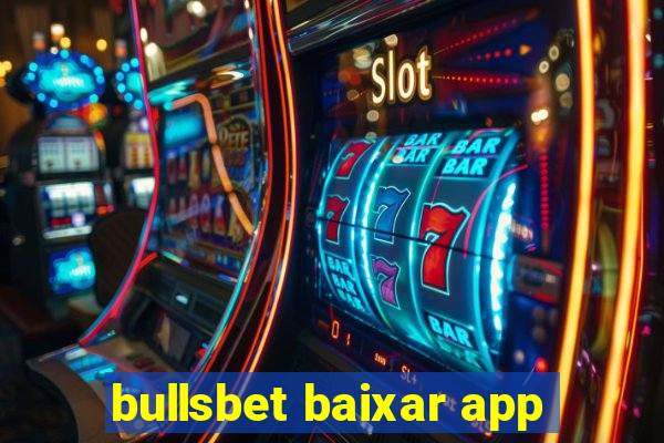 bullsbet baixar app