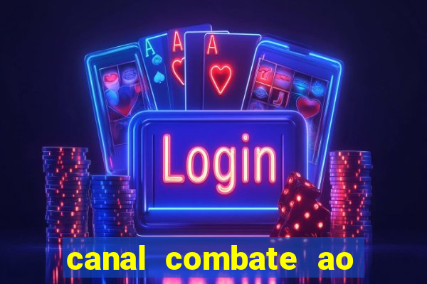 canal combate ao vivo multicanais