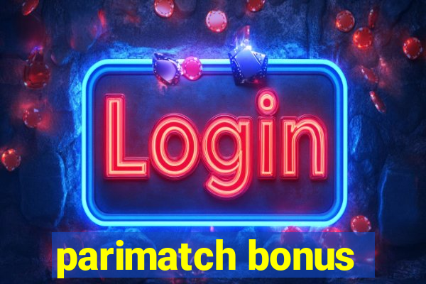 parimatch bonus