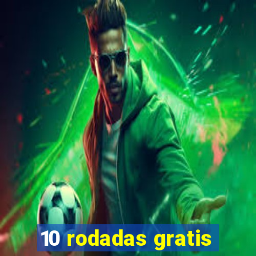 10 rodadas gratis