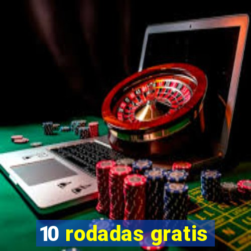 10 rodadas gratis