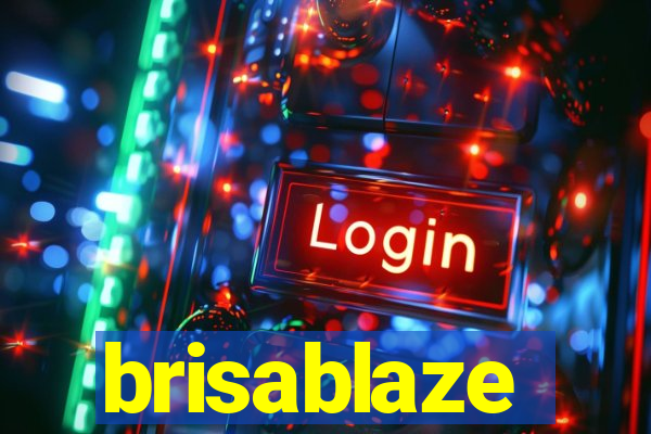 brisablaze