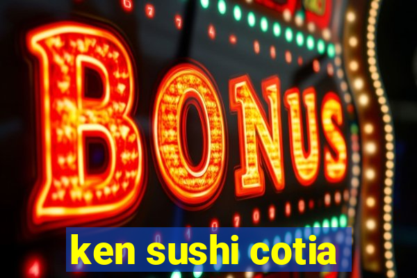 ken sushi cotia