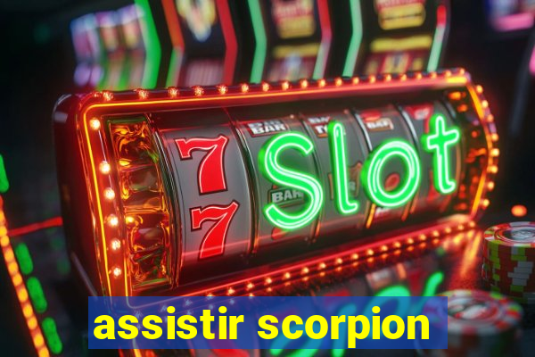 assistir scorpion