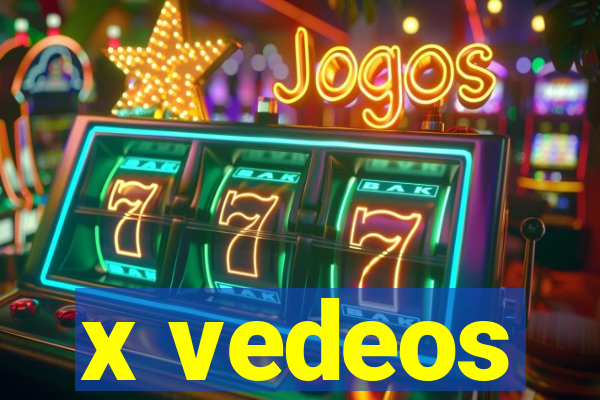 x vedeos