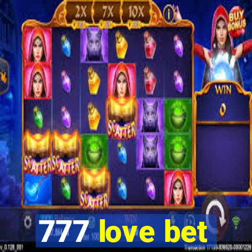 777 love bet