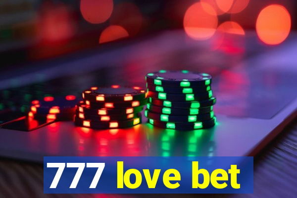 777 love bet