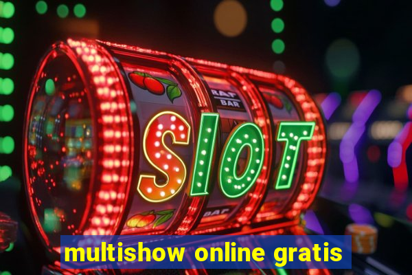 multishow online gratis