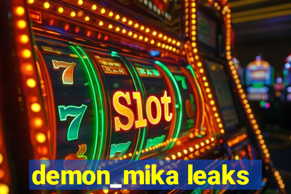 demon_mika leaks