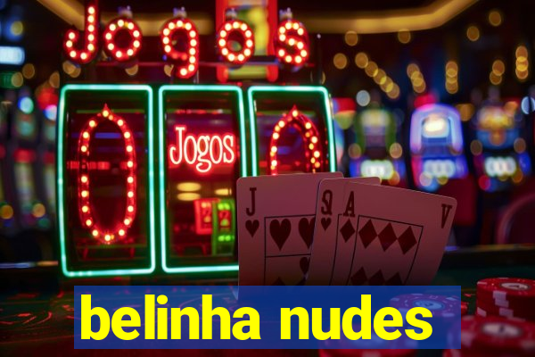 belinha nudes