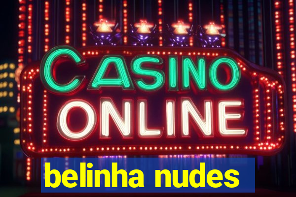 belinha nudes