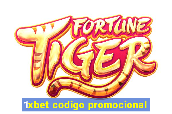 1xbet codigo promocional