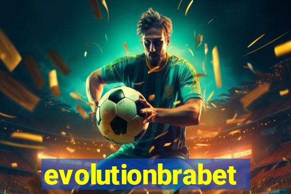 evolutionbrabet