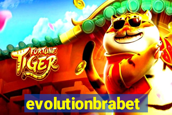 evolutionbrabet