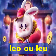 leo ou leu