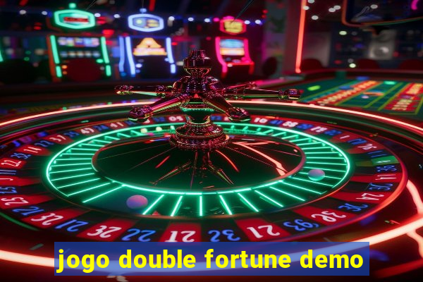 jogo double fortune demo