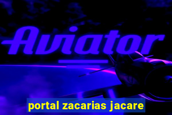 portal zacarias jacare