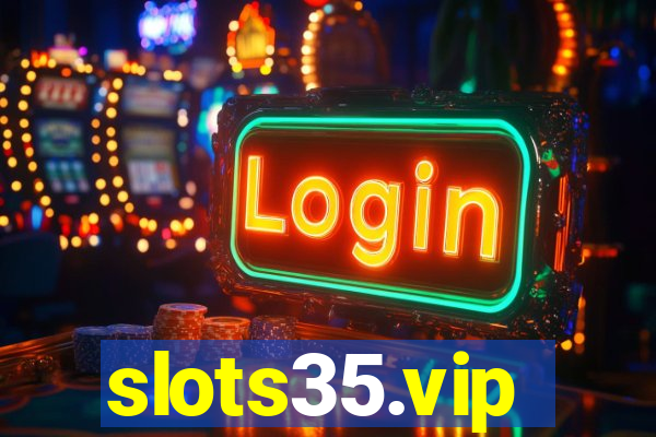 slots35.vip