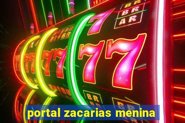 portal zacarias menina