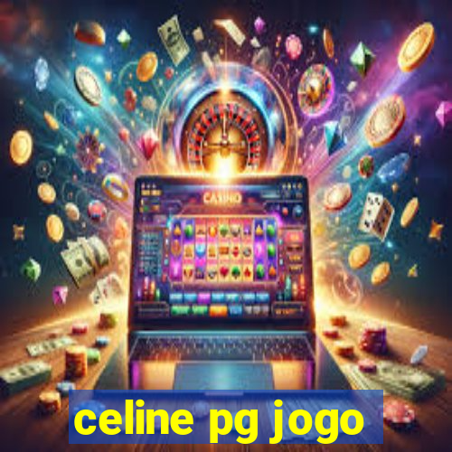 celine pg jogo