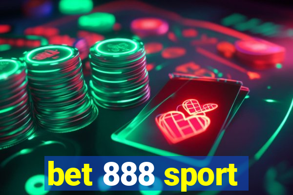 bet 888 sport