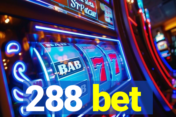 288 bet