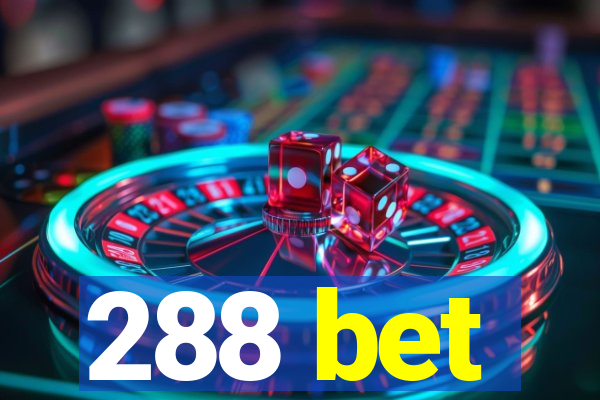 288 bet