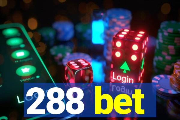 288 bet