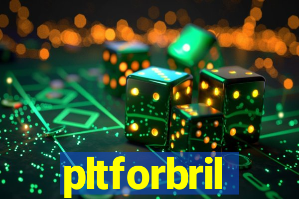 pltforbril