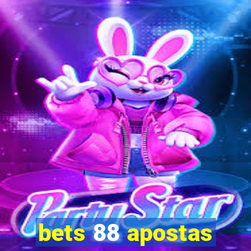 bets 88 apostas