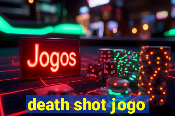 death shot jogo