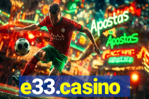 e33.casino