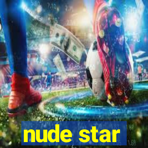 nude star