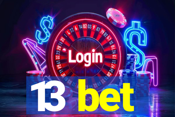 13 bet