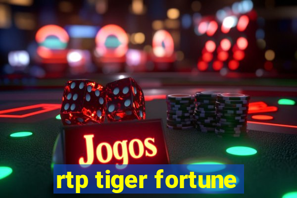 rtp tiger fortune