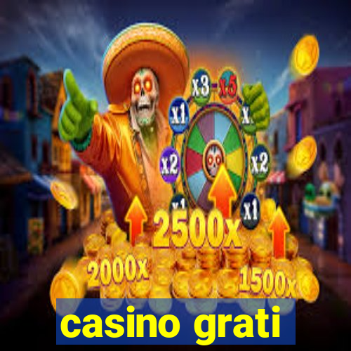 casino grati