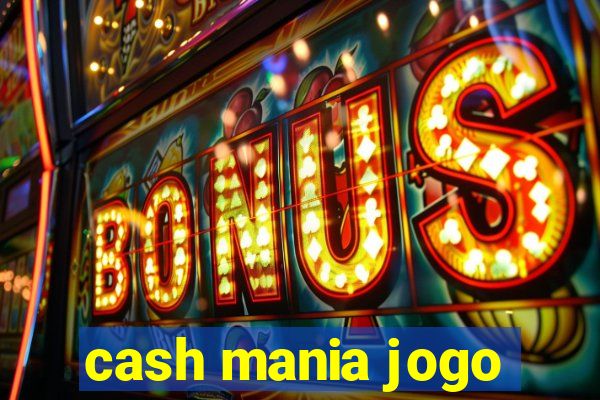 cash mania jogo