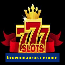 browninaurora erome