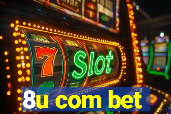 8u com bet