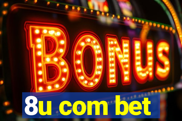 8u com bet