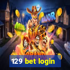 129 bet login