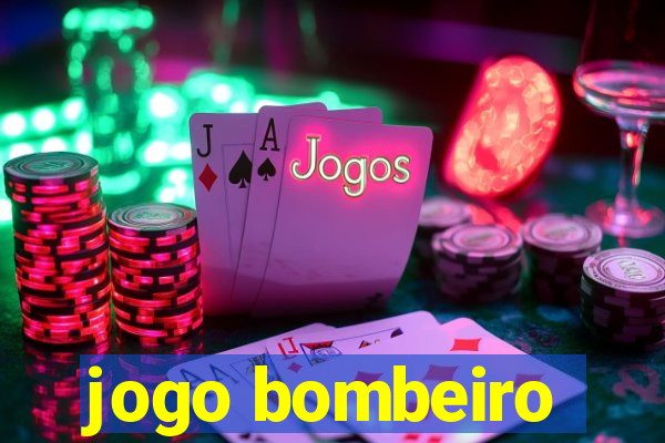 jogo bombeiro