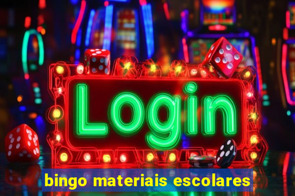 bingo materiais escolares