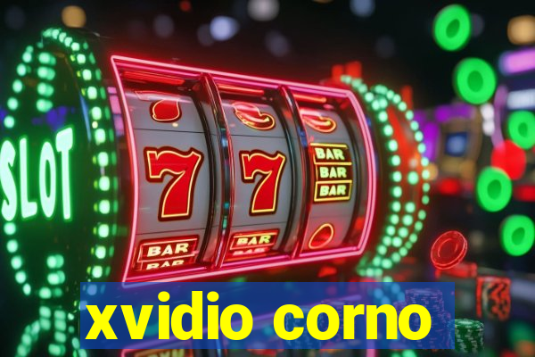 xvidio corno