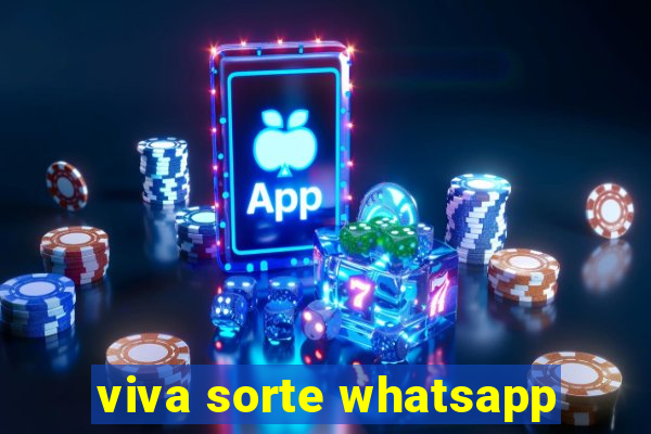 viva sorte whatsapp