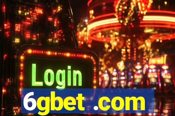 6gbet .com