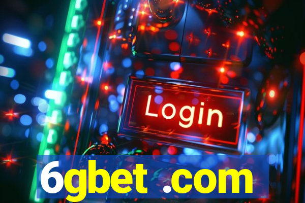 6gbet .com