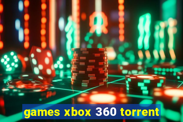 games xbox 360 torrent