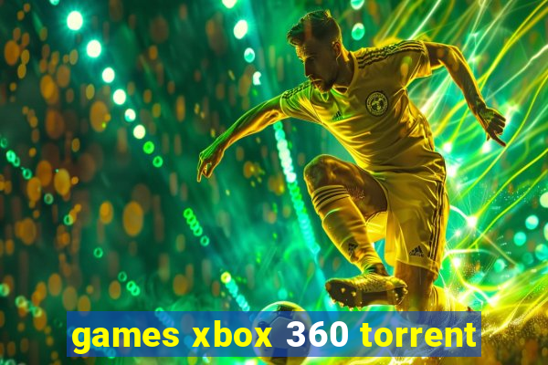 games xbox 360 torrent