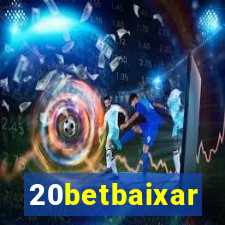 20betbaixar